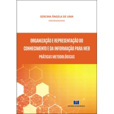 ORGANIZAÇÃO E REPRESENTAÇÃO DO CONHECIMENTO E DA INFORMAÇÃO NA WEB