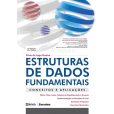 ESTRUTURAS DE DADOS FUNDAMENTAIS: CONCEITOS E APLICAÇÕES