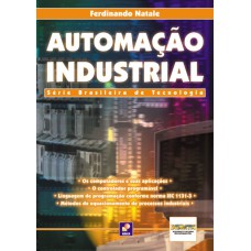 AUTOMAÇÃO INDUSTRIAL: SÉRIE BRASILEIRA DE TECNOLOGIA