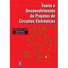 TEORIA E DESENVOLVIMENTO DE PROJETOS DE CIRCUITOS ELETRÔNICOS