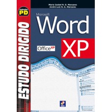 ESTUDO DIRIGIDO: MICROSOFT OFFICE XP WORD XP