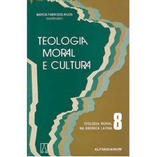 TEOLOGIA MORAL E CULTURAL