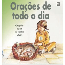 ORACOES DE TODO DIA - ORACOES PARA OS VARIOS DIAS