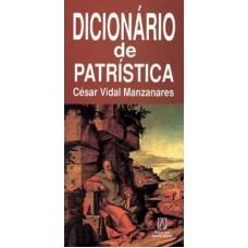 DICIONARIO DE PATRISTICA