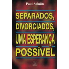 SEPARADOS DIVORCIADOS UMA ESPERANCA POSSIVEL - VOL.6