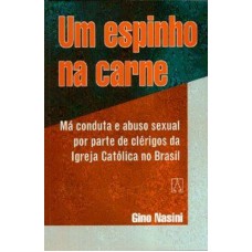 UM ESPINHO NA CARNE - MA CONDUTA E ABUSO SEXUAL POR...