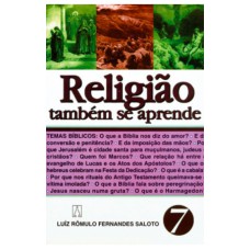 RELIGIAO TAMBEM SE APRENDE - VOL. 07