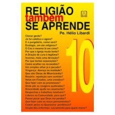 RELIGIAO TAMBEM SE APRENDE - VOL. 10