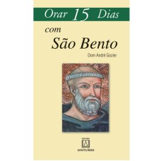 ORAR 15 DIAS COM SAO BENTO