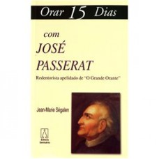 ORAR 15 DIAS COM JOSE PASSERAT - 1