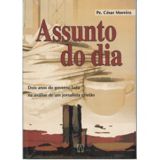 ASSUNTO DO DIA - DOIS ANOS DO GOVERNO LULA...