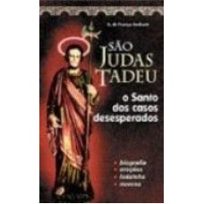 SAO JUDAS TADEU - O SANTO DOS CASOS DESESPERADOS