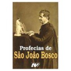 PROFECIAS DE SAO JOAO BOSCO - 1ª