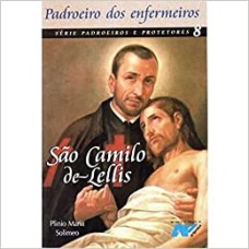 SAO CAMILO DE LELLIS - PADROEIRO DOS ENFERMEIROS