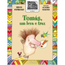 TOMÁS, O LEVA E TRAZ