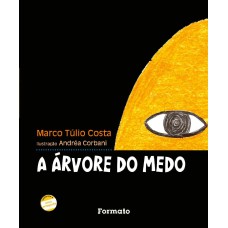 A ÁRVORE DO MEDO