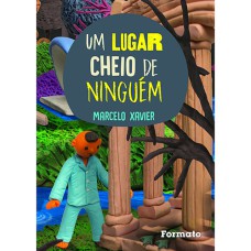 UM LUGAR CHEIO DE NINGUÉM