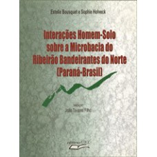 INTERACOES HOMEM-SOLO SOBRE A MICROBACIA DO RIBEIRAO BANDEIRANTES DO NORTE