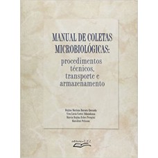 MANUAL DE COLETAS MICROBIOLOGICAS - PROCEDIMENTOS TECNICOS, TRANSPORTE E - 1