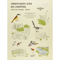 OBSERVANDO AVES EM LONDRINA - 1ª