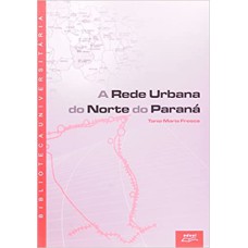 REDE URBANA DO NORTE DO PARANA, A - 1