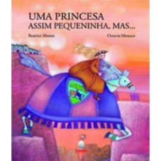 UMA PRINCESA ASSIM PEQUENININHA, MAS...