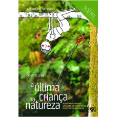 A ÚLTIMA CRIANÇA NA NATUREZA