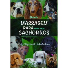 GUIA DE MASSAGEM PARA QUEM AMA CACHORROS