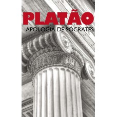 APOLOGIA DE SÓCRATES: EDIÇÃO BILINGUE