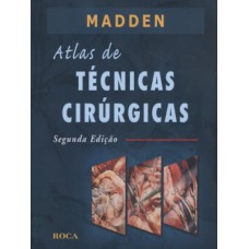 ATLAS DE TÉCNICAS CIRÚRGICAS