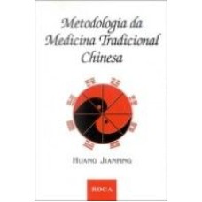 METODOLOGIA DA MEDICINA TRADICIONAL CHINESA