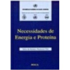 NECESSIDADES DE ENERGIA E PROTEINA