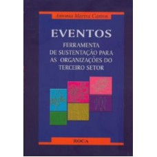 EVENTOS - FERRAMENTA DE SUSTENTACAO PARA AS ORG. DO...