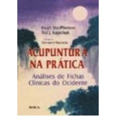 ACUPUNTURA NA PRATICA - ANALISES DE FICHAS CLINICAS...