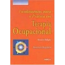 FUNDAMENTOS PARA A PRATICA EM TERAPIA OCUPACIONAL