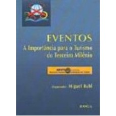 EVENTOS - A IMPORTANCIA PARA O TURISMO DO TERCEIRO...