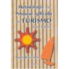 METODOLOGIA DE PESQUISA APLICADA AO TURISMO