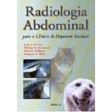 RADIOLOGIA ABDOMINAL PARA O CLINICO DE PEQUENOS ANIMAIS