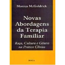 NOVAS ABORDAGENS DA TERAPIA FAMILIAR