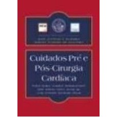 CUIDADOS PRE E POS-CIRURGIA CARDIACA