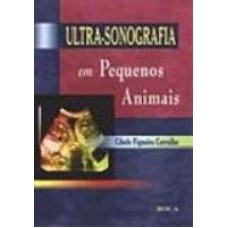 ULTRA-SONOGRAFIA EM PEQUENOS ANIMAIS