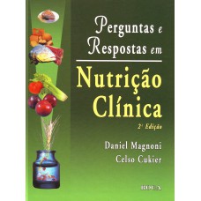 PERGUNTAS E RESPOSTAS EM NUTRIÇÃO CLÍNICA