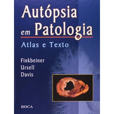 Autópsia em patologia: Atlas e texto