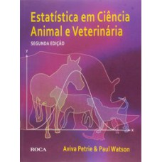 ESTATÍSTICA EM CIÊNCIA ANIMAL E VETERINÁRIA 2ª EDIÇÃO