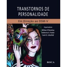 Transtornos de personalidade: Em direção ao DSM-V