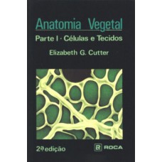 Anatomia vegetal: Parte I - Células e tecidos