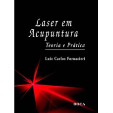 Laser em acupuntura: Teoria e prática