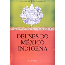 DEUSES DO MÉXICO INDÍGENA