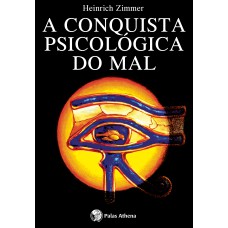 A CONQUISTA PSICOLÓGICA DO MAL