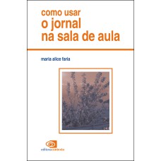 COMO USAR O JORNAL NA SALA DE AULA